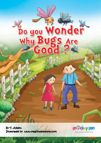 Do You Wonder Why Bugs Are Good? - Children's Big Books Online