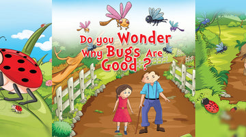 DO YOU WONDER WHY BUGS ARE GOOD? | Free Children Book